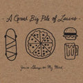 A Great Big Pile of Leaves You're Always On My Mind (MINT SPLATTER VINYL)