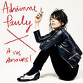 ADRIENNE PAULY A Vos Amours!