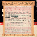 Alexander "skip" Spence I Want A Rock & Roll Band / I Got A Lot To Say/Mary Jane