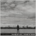 Alexis Marshall House of Lull . House of When