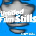 ANDY BELL Untitled Film Stills
