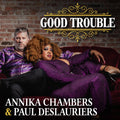 Annika & Paul DesLauriers Chambers Good Trouble