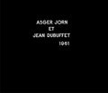 ASGER JORN & JEAN DUBUFFET Musique Phenomenale
