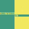 ASMUS TIETCHENS Litia