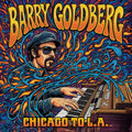 Barry Goldberg Chicago To L.A.