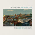 Ben Vaughn Magnetic East: The Deer Tick Sessions