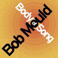 Bob Mould BODY OF SONG