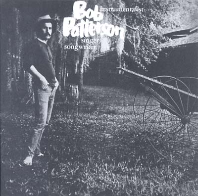 BOB PATTERSON Instrumentalist, Singer, Songwriter