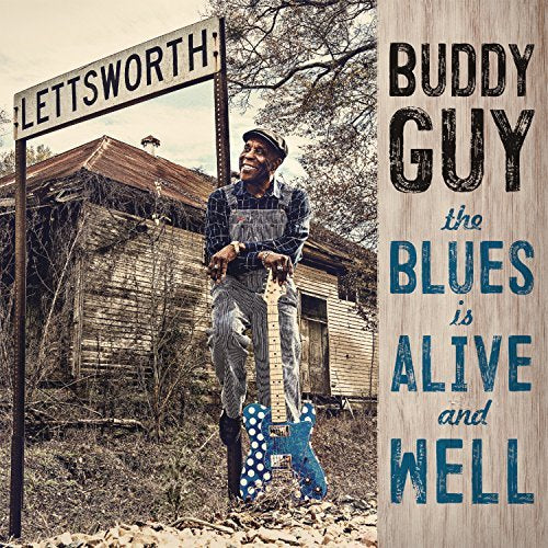 Buddy Guy Blues Is Alive & Well