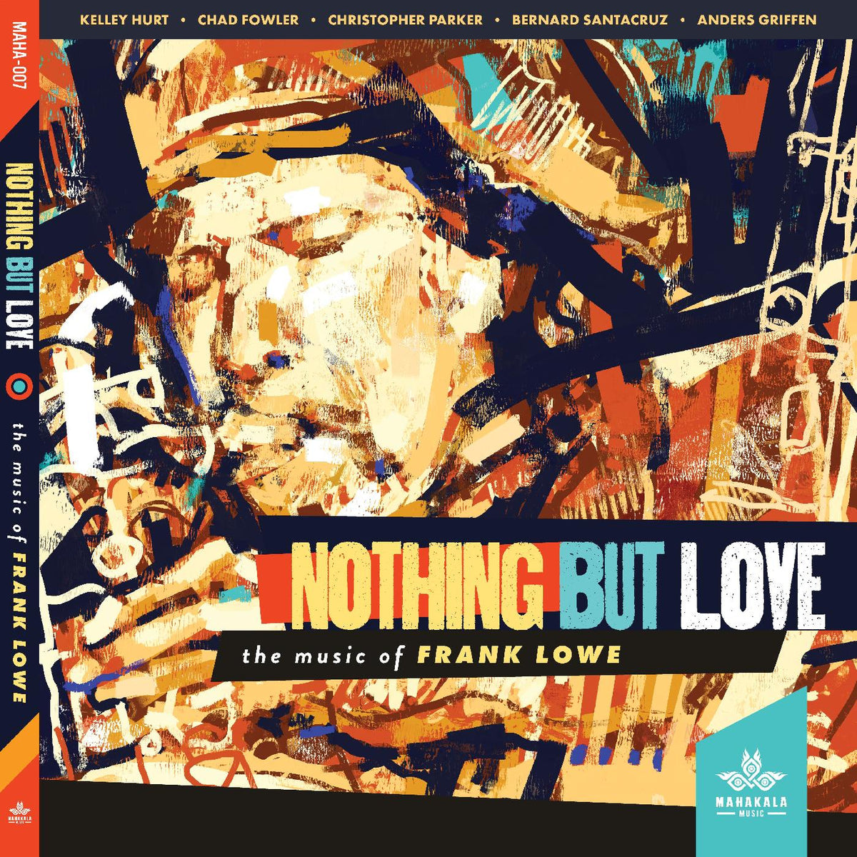 Chad Fowler Kelley Hurt Nothing But Love, the Music of Frank Lowe
