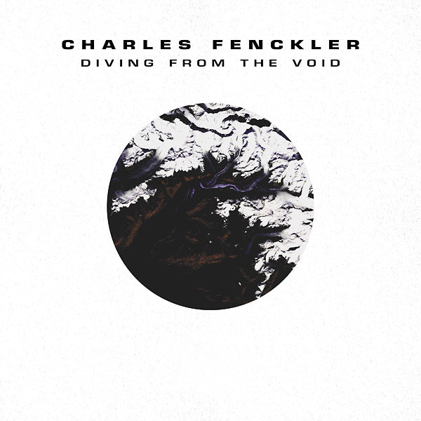 CHARLES FENCKLER Diving From The Void