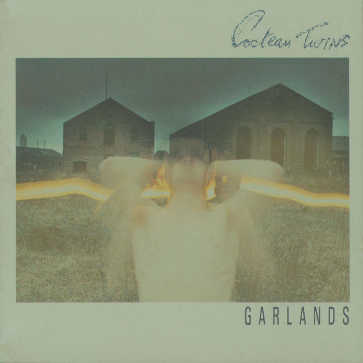 Cocteau Twins Garlands
