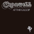 CROMWELL At The Gallop