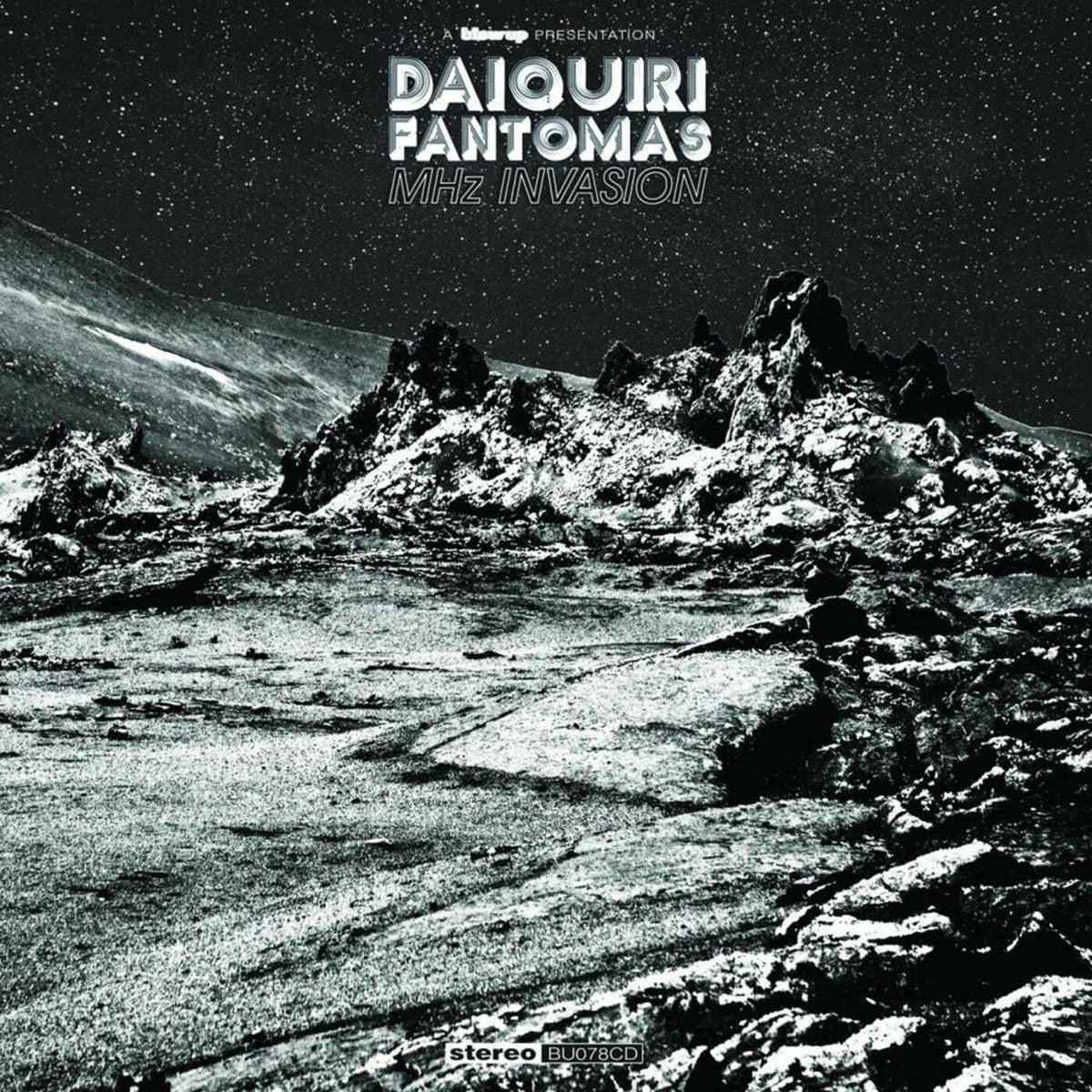 Daiquiri Fantomas MHz Invasion
