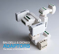 DANIELE BALDELLI & MARCO DIONIGI Adaptors: The Music Of Richard Bone