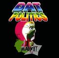 DAT POLITICS Mad Kit
