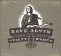 Dave Alvin / Guilty Women DAVE ALVIN & GUILTY WOMEN