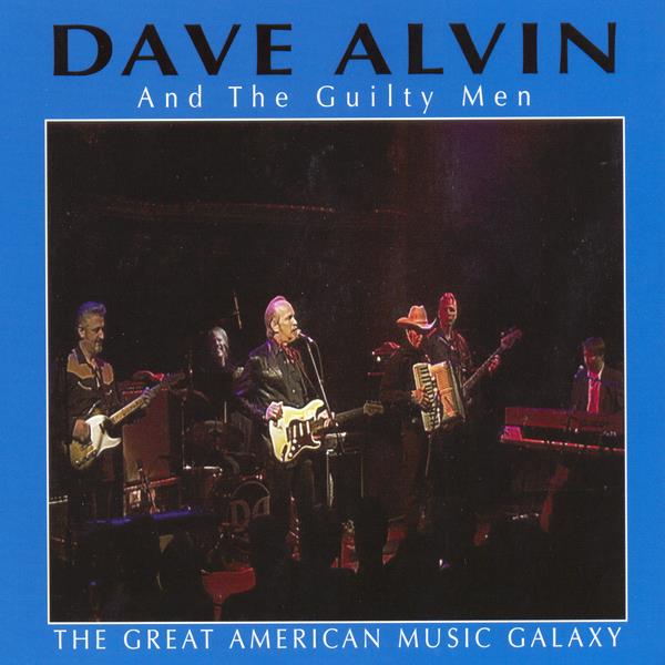 Dave Alvin The Great American Music Galaxy