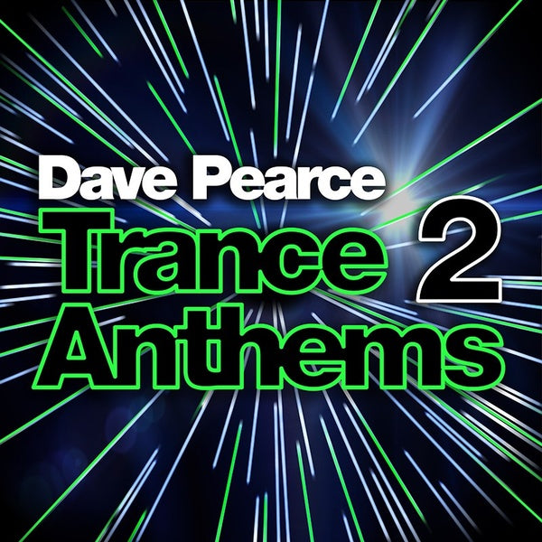 DAVE PEARCE Trance Anthems 2