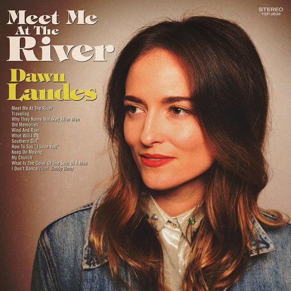 Dawn Landes Meet Me At The River