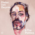 DIETER VON DEURNE & THE POLITICS Dieter Von Deurne & The Politics