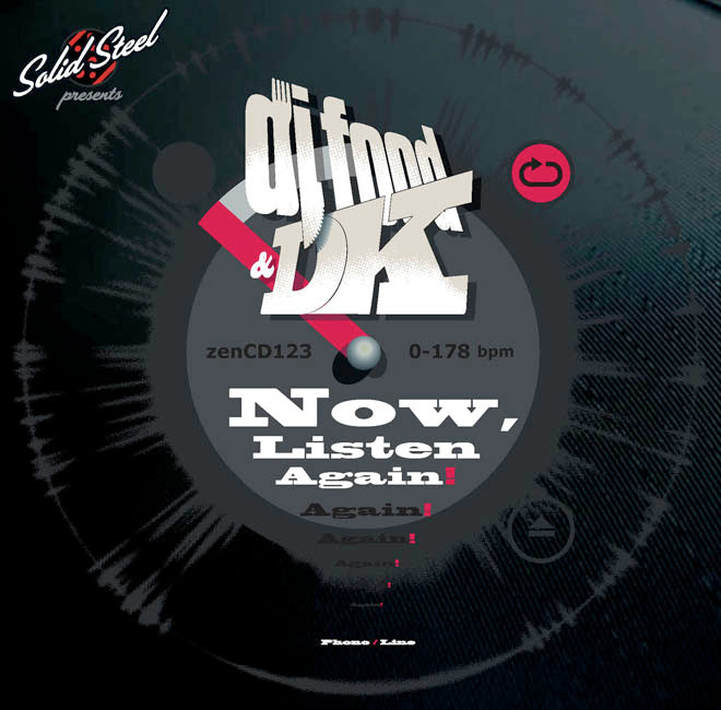DJ Food Solid Steel presents DJ Food & DK: Now, Listen Aga