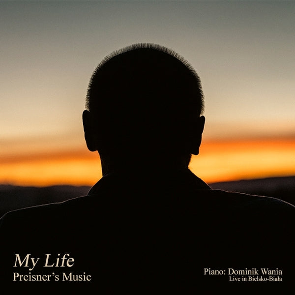 Dominik Wania Zbigniew Preisner My Life Preisner'S Music