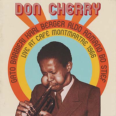 DON CHERRY QUINTET Live at Café Monmartre 1966