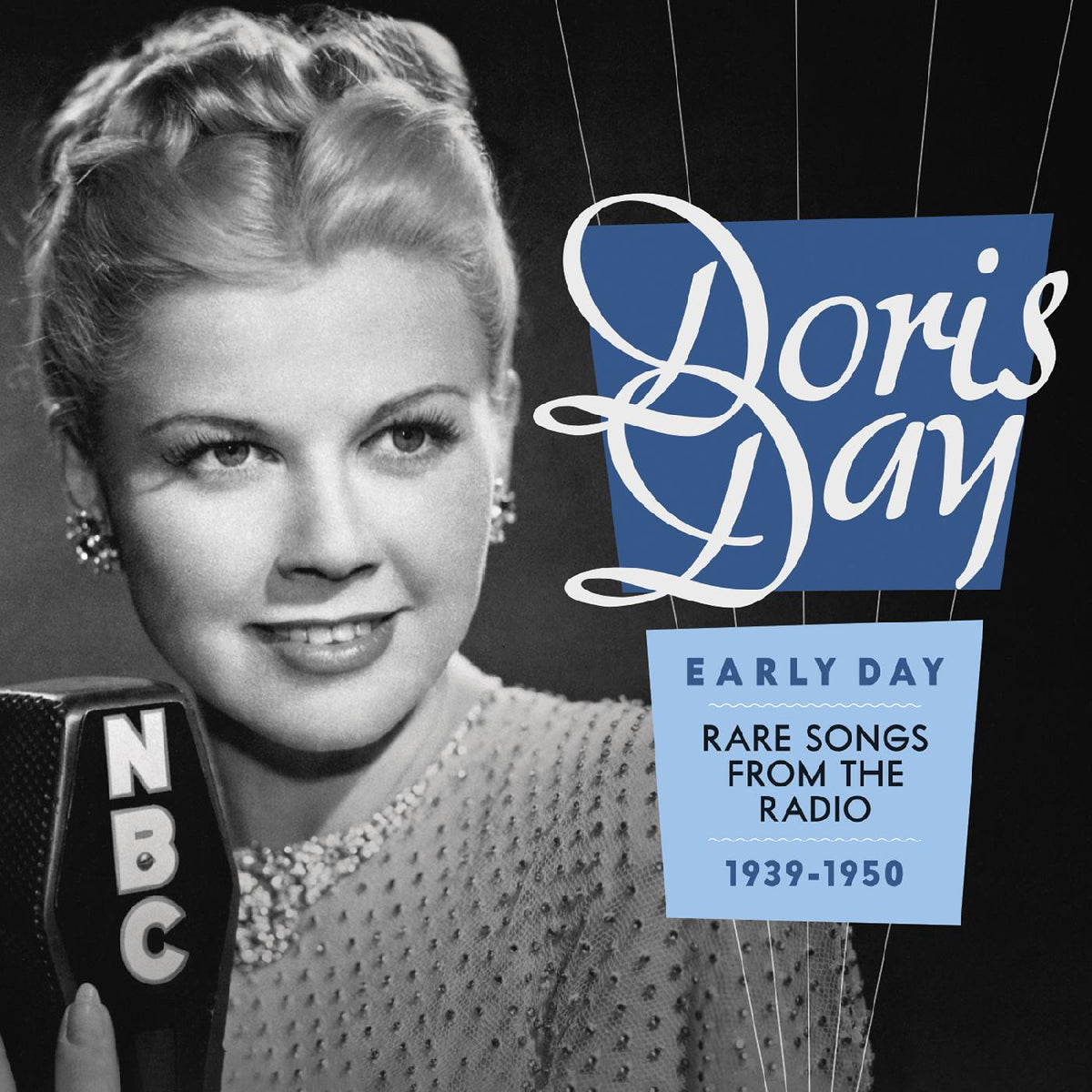 Doris Day Early Day--Rare Songs from the Radio 1939-1950