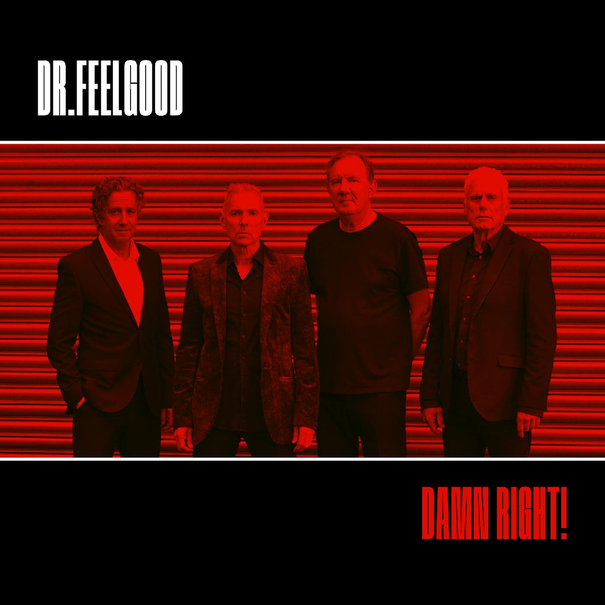 Dr Feelgood Damn Right!