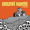 Drunk Horse In Tongues