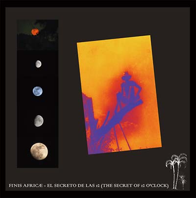 FINIS AFRICAE El Secreto de las 12 (The Secret of 12 O'Clock)