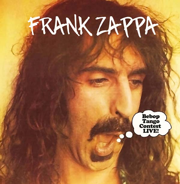 Frank Zappa Bebop Tango Contest Live!
