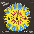 IVAN FARINAS & VIENTO SOLAR Bloomer Plastico