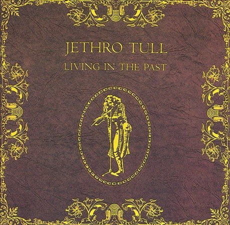 Jethro Tull Living in the Past (180 Gram Vinyl) (2 Lp's)