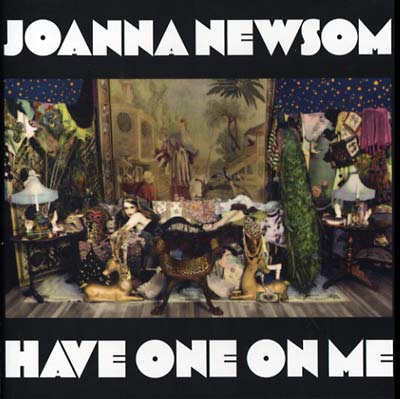 Joanna Newsom Have One On Me