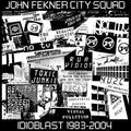 John City Squad Fekner Idioblast 1983-2004