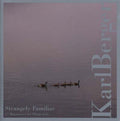 Karl Berger Strangely Familiar