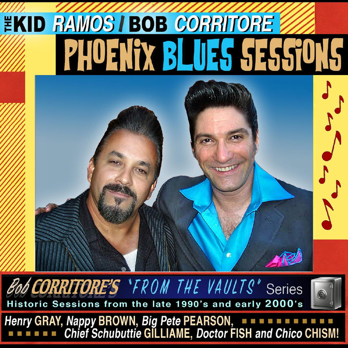 Kid & Corritore Ramos From the Vaults: Phoenix Blues Sessions