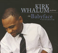 Kirk Whalum BABYFACE SONGBOOK