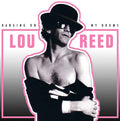 Lou Reed Banging On My Drums