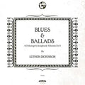 Luther Dickinson Blues & Ballads (A Folksinger's Songbook) Volumes I & II