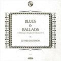 Luther Dickinson Blues & Ballads (A Folksinger'S Songbook) Volumes I & Ii