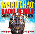 Manu Chao Radio Bemba Sound System