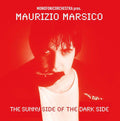 MAURIZIO MARSICO The Sunny Side Of The Dark Side