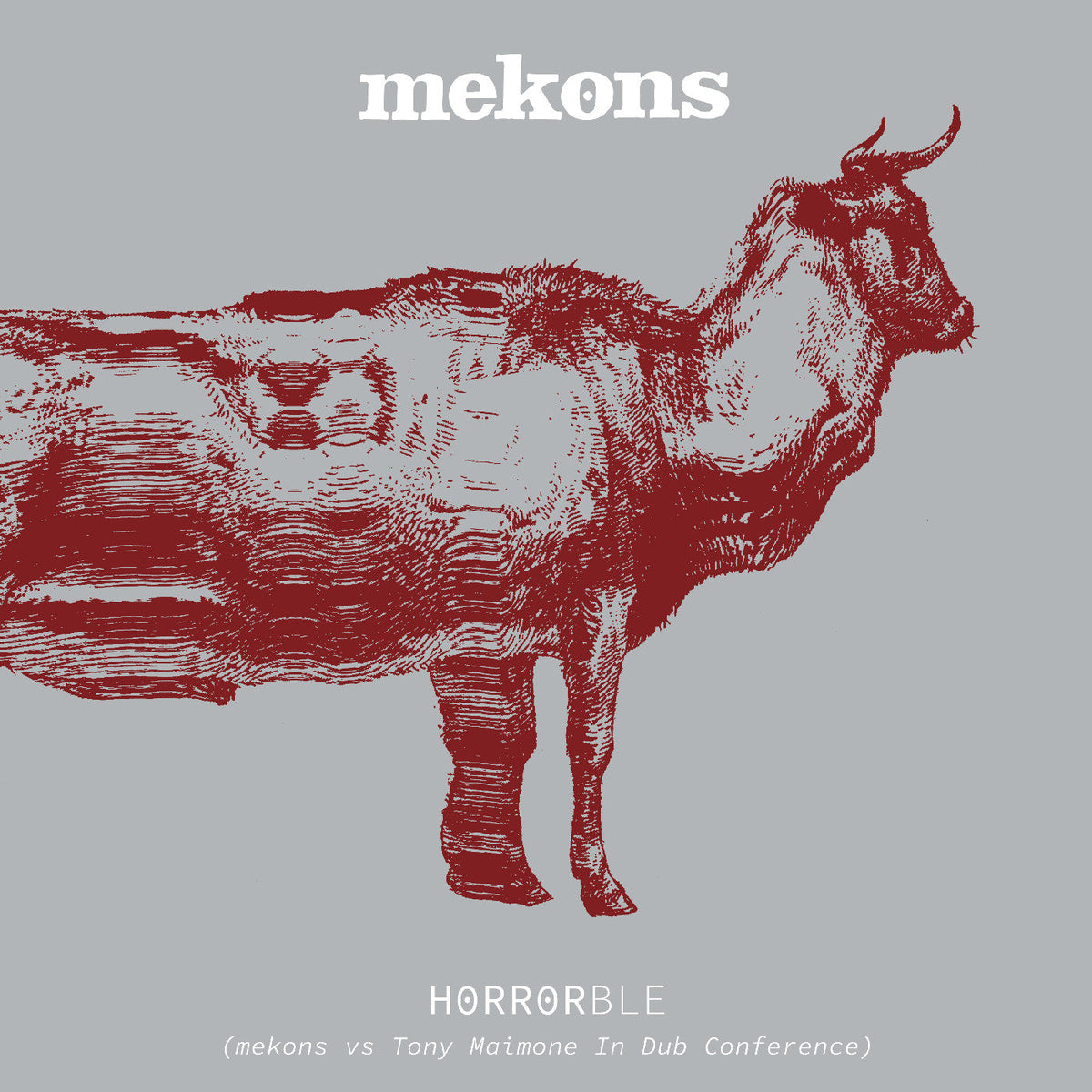 Mekons Horrorble (Mekons Vs Tony Maimone In Dub Conference)
