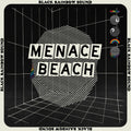 Menace Beach Black Rainbow Sound