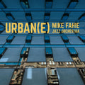 Mike Fahie Urban(e)