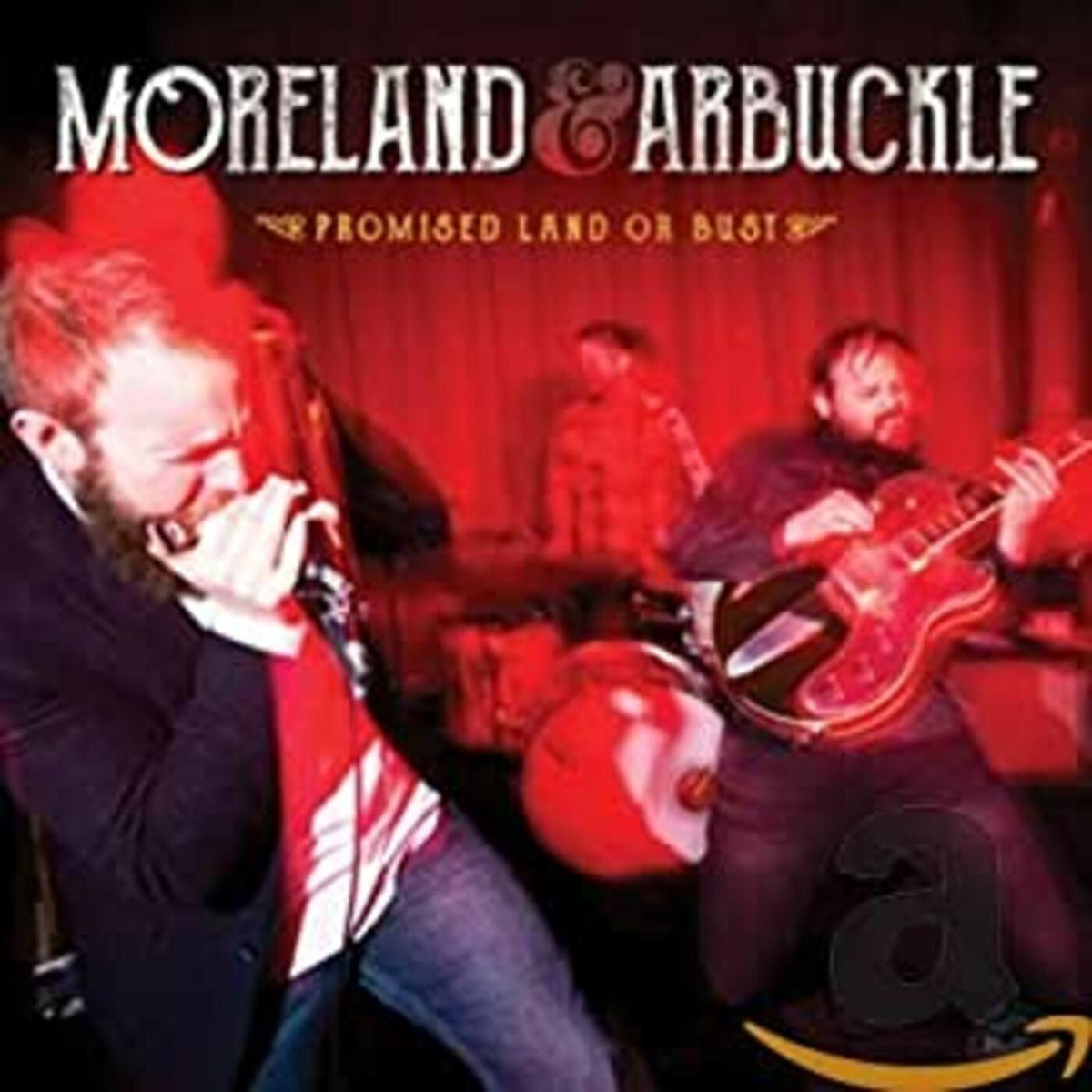 Moreland & Arbuckle Promise Land Or Bust