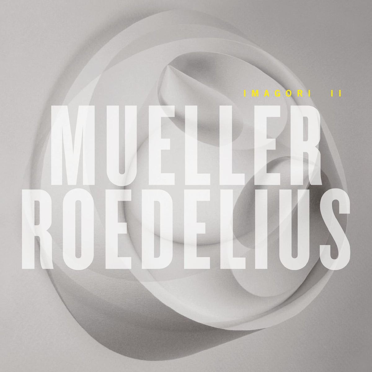 Mueller-Roedelius Imagori II